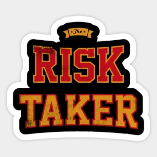 The Risk Taker Sticker